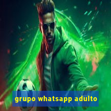 grupo whatsapp adulto